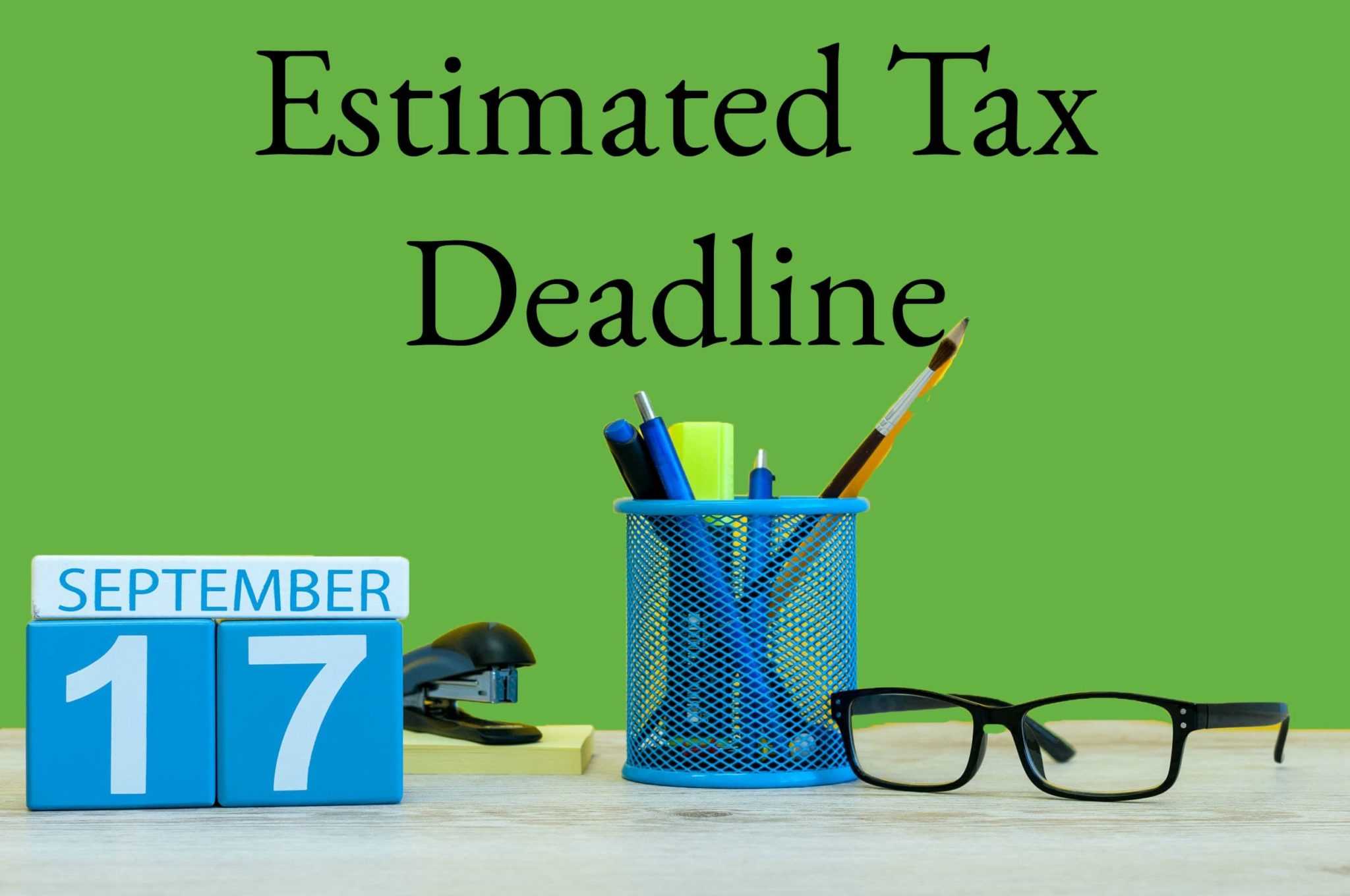 estimated tax payment deadline september 17