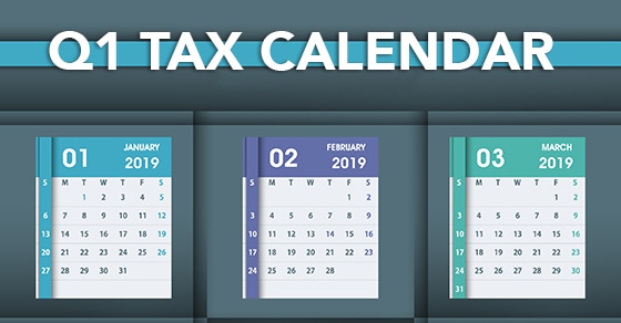 2019 Q1 Tax Calendar